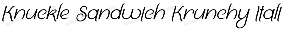 Knuckle Sandwich Krunchy Italic字体转换